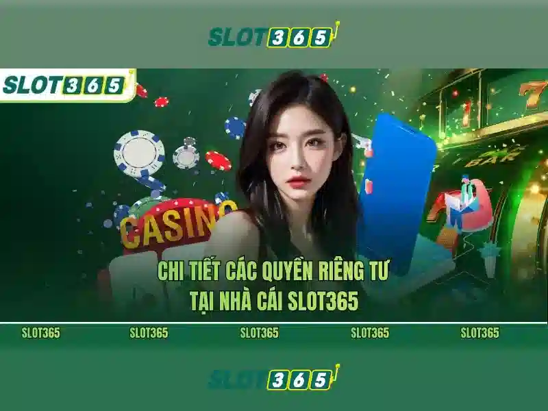 Slot365: Trải nghiệm slot trực tuyến đầy hấp dẫn