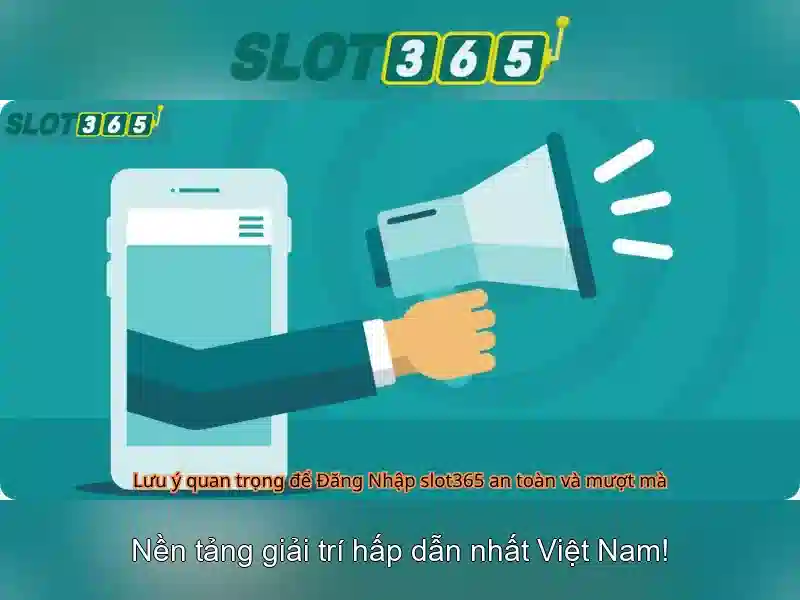 Slot365: Đánh giá và trải nghiệm