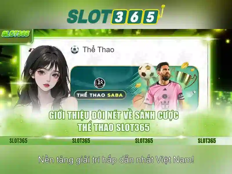 Slot365: Trải nghiệm casino trực tuyến đỉnh cao